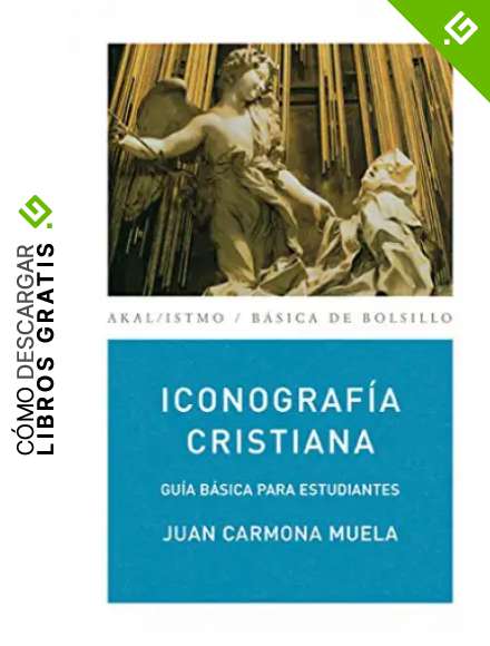 Iconograf&iacute;a cristiana: Gu&iacute;a b&aacute;sica para estudiantes: 155 (B&aacute;sica de Bolsillo)