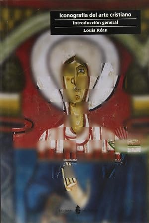 Iconograf&iacute;a del arte cristiano. Vol. 1: Introducci&oacute;n general (Cultura art&iacute;stica)