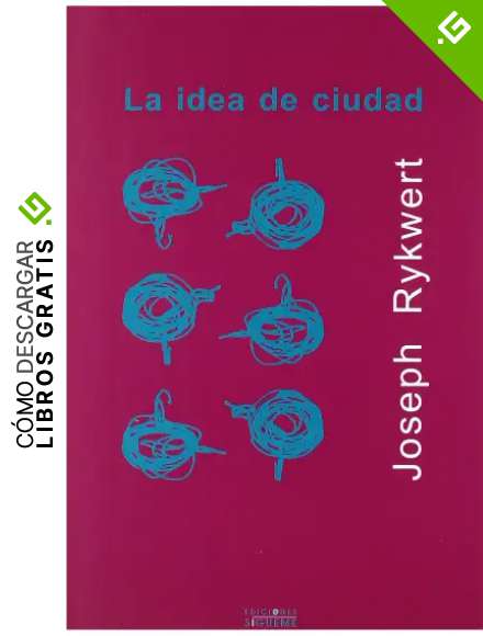 Idea De Ciudad, La: 30 (El Peso de los D&iacute;as)