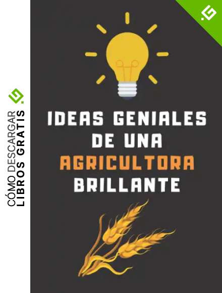 Ideas Geniales De Una Agricultora Brillante: Cuaderno De Notas Ideal Para Agricultoras - 120 P&aacute;ginas