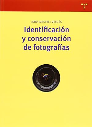 Identificaci&oacute;n y conservaci&oacute;n de fotograf&iacute;as (Biblioteconom&iacute;a y Administraci&oacute;n cultural)
