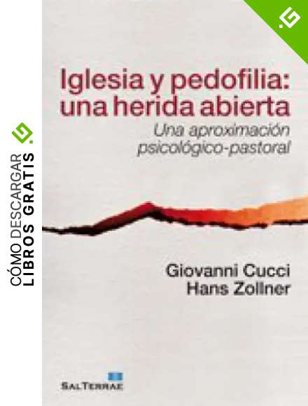 Iglesia y Pedofilia: una herida abierta. Una Aproximac: Una aproximaci&oacute;n psicol&oacute;gico-pastoral: 123 (Servidores y Testigos)