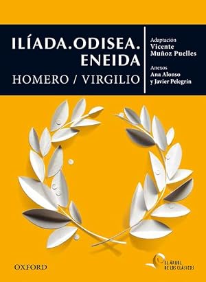 Il&iacute;ada. Odisea. Eneida (El &Aacute;rbol de los Cl&aacute;sicos)