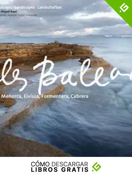 Illes Balears: Mallorca, Menorca, Eivissa, Formentera, Cabrera (S&egrave;rie 2)