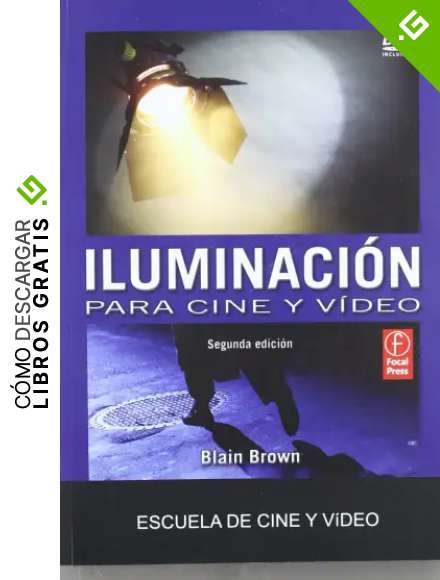 ILUMINACION PARA CINE Y VIDEO 2&ordf;ED
