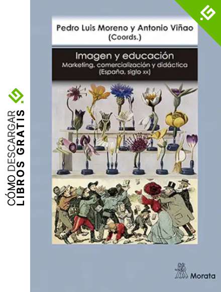 Imagen y educaci&oacute;n: Marketing, comercializaci&oacute;n y did&aacute;ctica