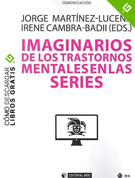 Imaginarios De Los Trastornos mentales en Las Series: 671 (Manuales)