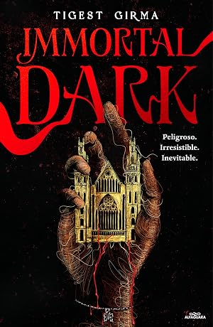 Immortal Dark. Peligroso. Irresistible. Inevitable (Saga Immortal Dark 1) (Sin l&iacute;mites)