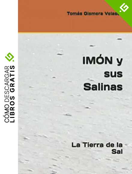 IM&Oacute;N y sus Salinas: La Tierra de la Sal
