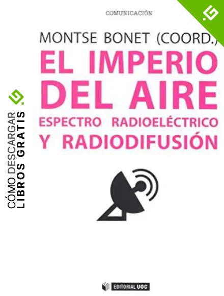 Imperio del aire, El. Espectro radioel&eacute;ctrico y radiodifusi&oacute;n: 450 (Manuales)