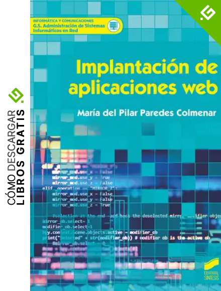Implantaci&oacute;n de aplicaciones web: 69 (Inform&aacute;tica y comunicaciones)