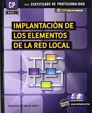 Implantaci&oacute;n de los elementos de la red local (MF0220_2) (Certific. Profesionalidad)