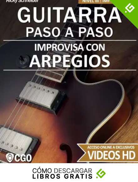 Improvisa con ARPEGIOS - GUITARRA PASO A PASO: Nivel III: Improvisaci&oacute;n - con videos HD: 10