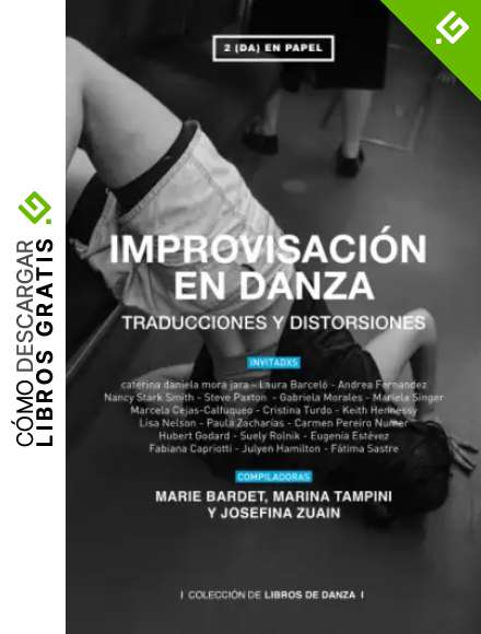 IMPROVISACI&Oacute;N EN DANZA: TRADUCCIONES Y DISTORSIONES