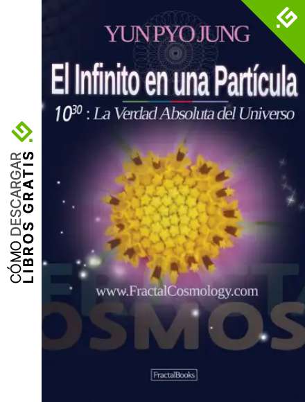 Infinity in a Speck (Spanish version) El Infinito en una Part&iacute;cula