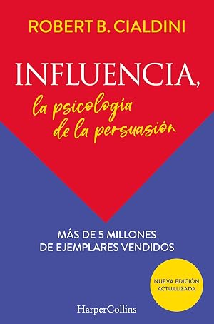 Influencia La Psicologia De Persuasion