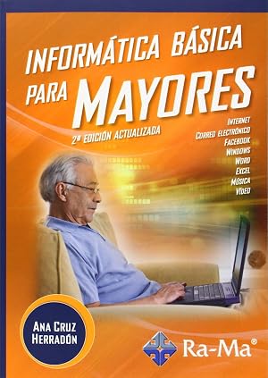 Inform&aacute;tica B&aacute;sica para Mayores 2&ordf; Edici&oacute;n