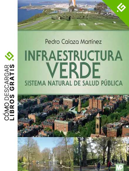 Infraestructura verde. Sistema natural de salud p&uacute;blica (Jardiner&iacute;a)