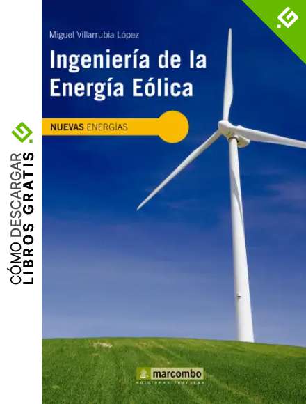 Ingenier&iacute;a de la energ&iacute;a e&oacute;lica (Nuevas energ&iacute;as n&ordm; 5)