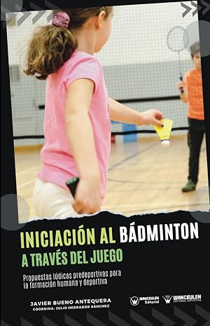 Iniciaci&oacute;n al b&aacute;dminton a trav&eacute;s del juego