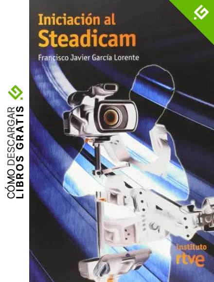 Iniciaci&oacute;n al steadicam