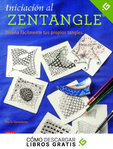 Iniciaci&oacute;n Al Zentangle (Artesania Y Manualidades)