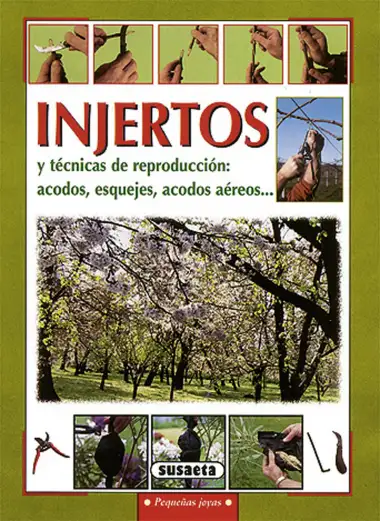 Injertos Y Tecnicas De Reproduccion (Peque&ntilde;as Joyas)
