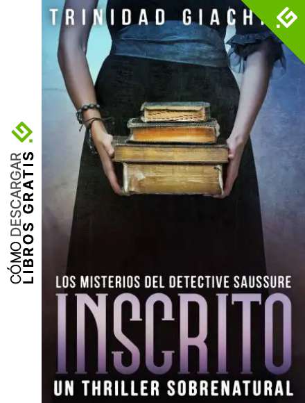 Inscrito (Los Misterios del Detective Saussure n&ordm; 3)