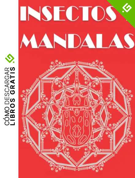 INSECTOS Y MANDALA: Libro para colorear - Muchos bichos diferentes - Para adultos y adolescentes - Relajaci&oacute;n - Mandalas - Antiestr&eacute;s - Imaginaci&oacute;n