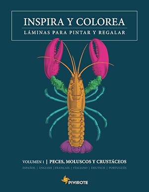 INSPIRA Y COLOREA. L&aacute;minas para pintar y regalar: Volumen 1: Peces, moluscos y crust&aacute;ceos