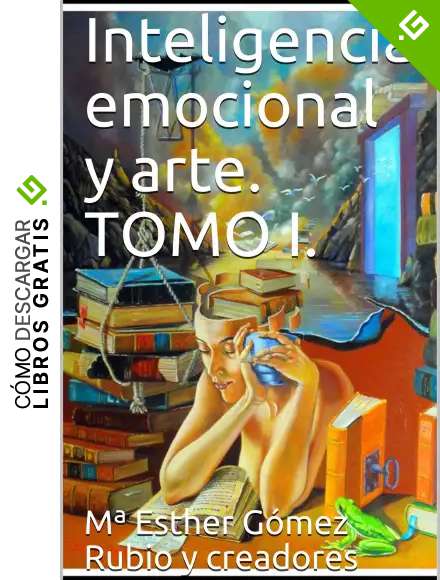 Inteligencia emocional y arte. TOMO I.