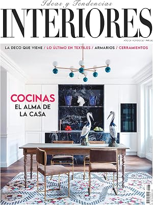 Interiores #267 | COCINAS. EL ALMA DE LA CASA