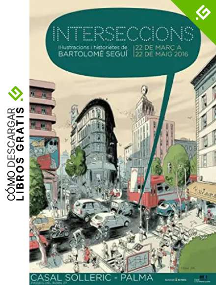 INTERSECCIONS: Il&middot;lustracions i historietes de BARTOLOM&Eacute; SEGU&Iacute;