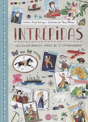 Intr&eacute;pidas - Los excepcionales viajes de 25 exploradoras (Cosecha propia)