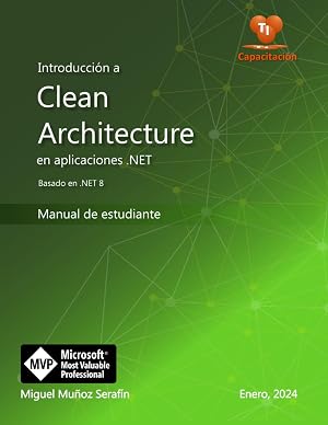 Introducci&oacute;n a Clean Architecture en aplicaciones .NET: Manual de estudiante
