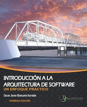 Introducci&oacute;n a la arquitectura de software: Un enfoque pr&aacute;ctico