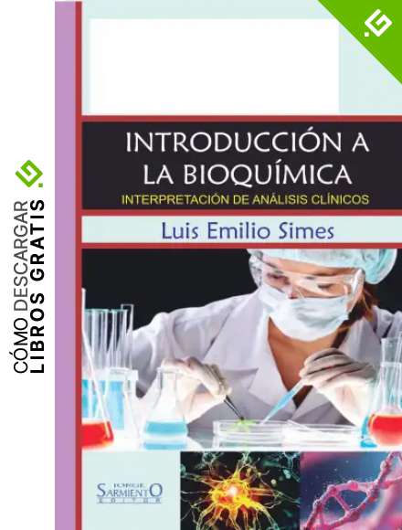 Introducci&oacute;n a la Bioqu&iacute;mica: INTERPRETACI&Oacute;N DE AN&Aacute;LISIS CL&Iacute;NICOS