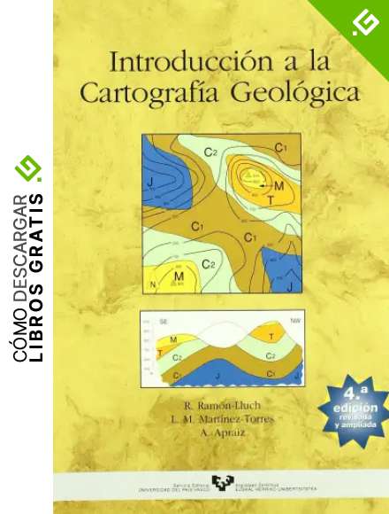 Introducci&oacute;n a la cartograf&iacute;a geol&oacute;gica (Manuales Universitarios - Unibertsitateko Eskuliburuak)
