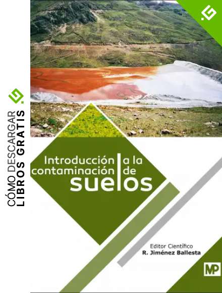 Introducci&oacute;n a la contaminaci&oacute;n de suelos (Medio Ambiente)