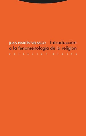 Introducci&oacute;n A La Fenomenolog&iacute;a De La Religi&oacute;n (ESTRUCTURAS Y PROCESOS - RELIGION)