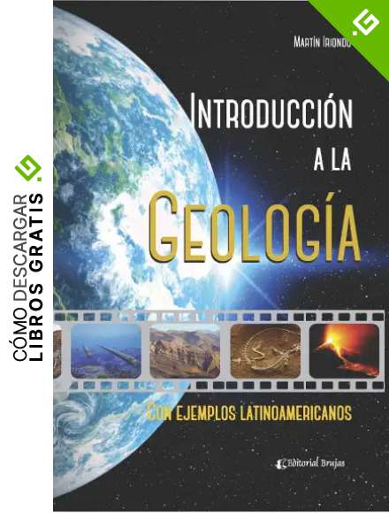 Introducci&oacute;n a la geolog&iacute;a: Con ejemplos latinoamericanos
