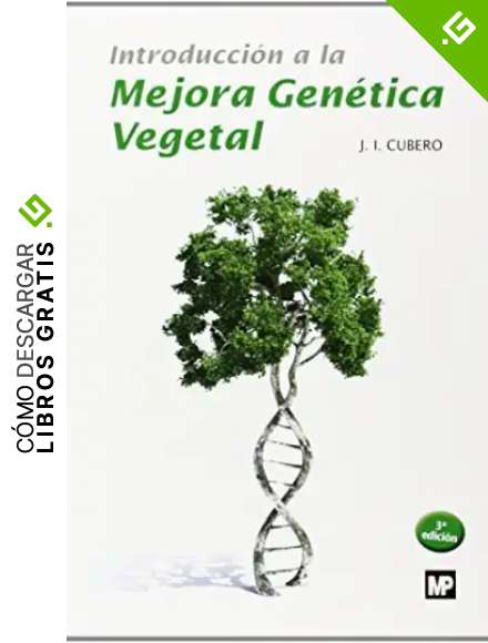 Introducci&oacute;n a la mejora gen&eacute;tica vegetal