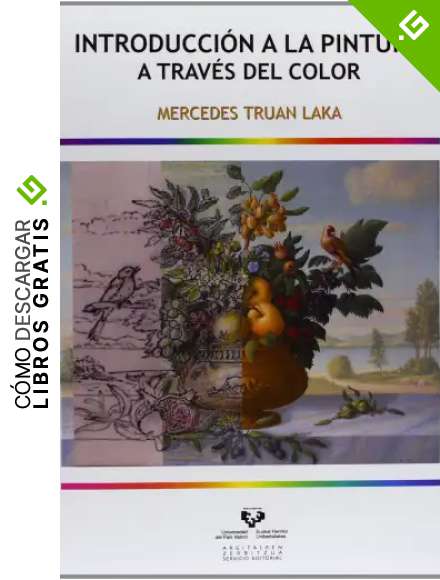 Introducci&oacute;n a la pintura a trav&eacute;s del color (Manuales Universitarios - Unibertsitateko Eskuliburuak)