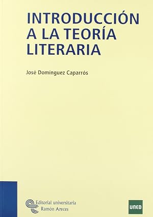 Introducci&oacute;n a La Teor&iacute;a Literaria (Manuales)