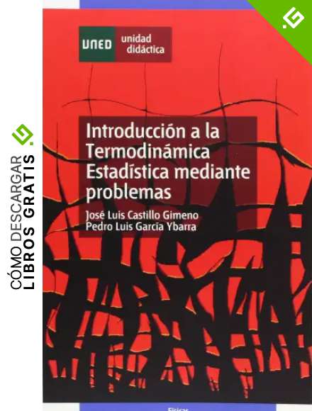 Introducci&oacute;n a la termodin&aacute;mica estad&iacute;stica mediante problemas (UNIDAD DID&Aacute;CTICA)