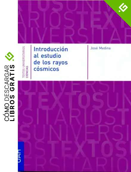 Introducci&oacute;n a los rayos c&oacute;smicos