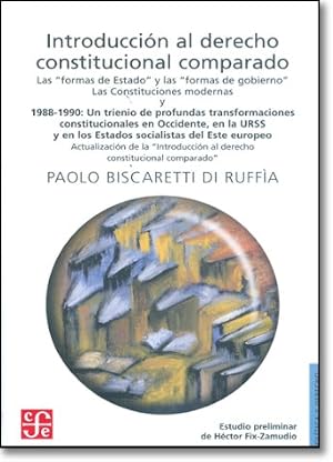 INTRODUCCION AL DERECHO CONST.COMPARADO: 1988-1990, Un trienio de profundas transformaciones constitucionales en Occidente, en la URSS y en los Estados Socialistas del Este europeo (SIN COLECCION)