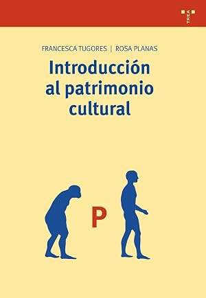 Introducci&oacute;n al patrimonio cultural: 147 (Biblioteconom&iacute;a y Administraci&oacute;n Cultural)