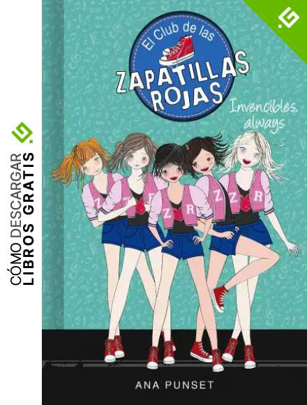 Invencibles, always (Serie El Club de las Zapatillas Rojas 16)