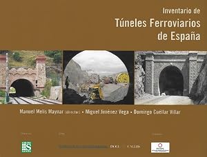 Inventario de T&uacute;neles Ferroviarios de Espa&ntilde;a (Theatrum machinae)